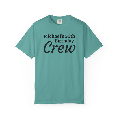 Birthday Crew T-Shirt — Personalized "Michael's 50th Birthday Crew" Tee