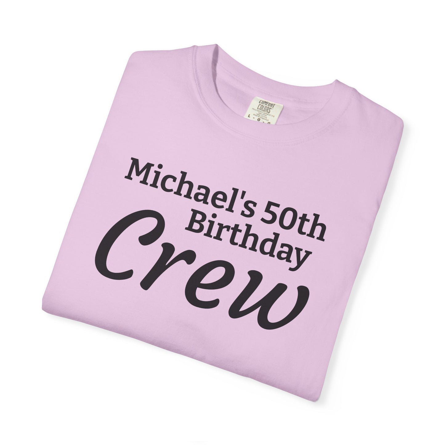 Birthday Crew T-Shirt — Personalized "Michael's 50th Birthday Crew" Tee