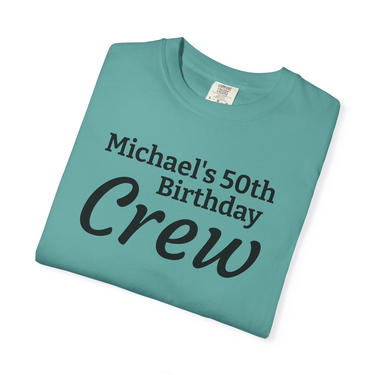 Birthday Crew T-Shirt — Personalized "Michael's 50th Birthday Crew" Tee