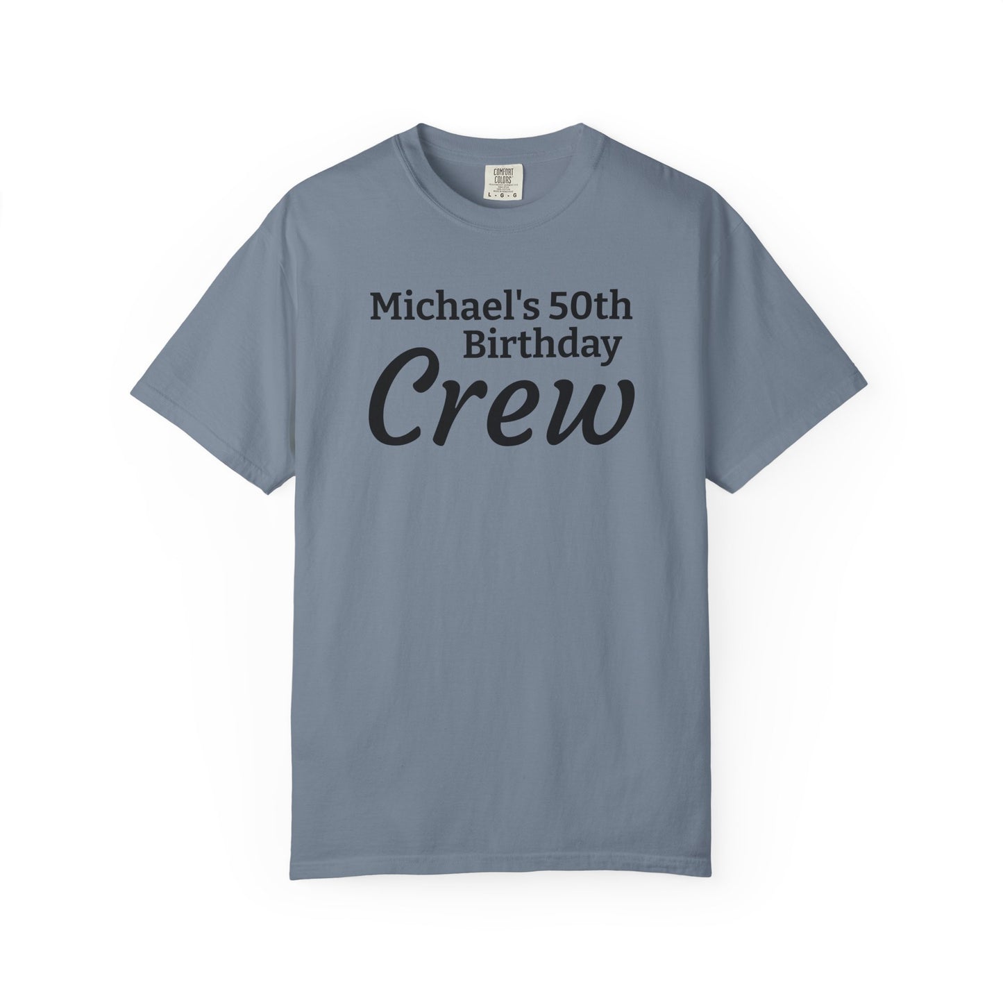 Birthday Crew T-Shirt — Personalized "Michael's 50th Birthday Crew" Tee